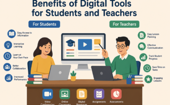 Benefits of Digital Tools for Students and Teachers